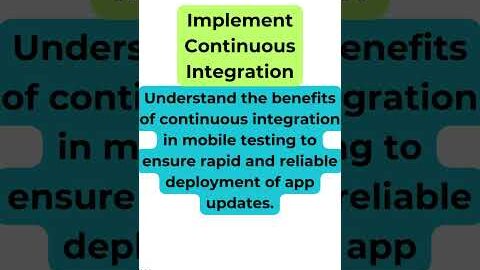 Implement Continuous Integration #softwaretesting #mobiletesting