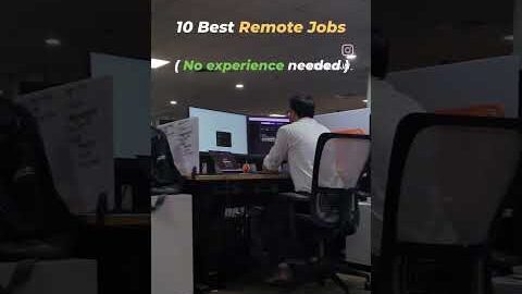 10 Remote Jobs with No Experience needed