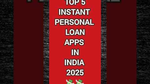 Top 5 Instant Personal Loan Apps India 2025 ✅ #loanapps #loanapps2025
