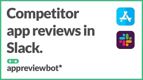 Monitor competitor app reviews in Slack