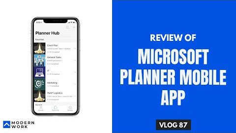 Vlog 87/365 – Microsoft Planner iOS mobile app review