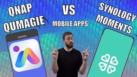 QNAP QuMagie VS Synology Moments 2020 Part II – Mobile App Review