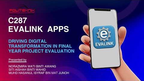 EVALINK APPS : DRIVING DIGITAL TRANSFORMATION IN FINAL YEAR PROJECT EVALUATION
