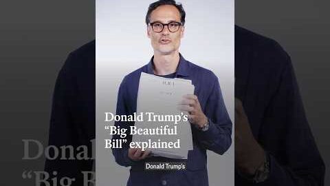 Donald Trump’s “Big Beautiful Bill” explained