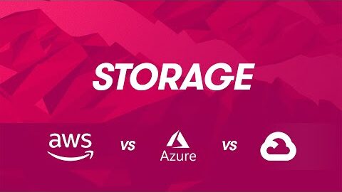 Cloud Provider Comparisons: AWS vs Azure vs GCP – Storage