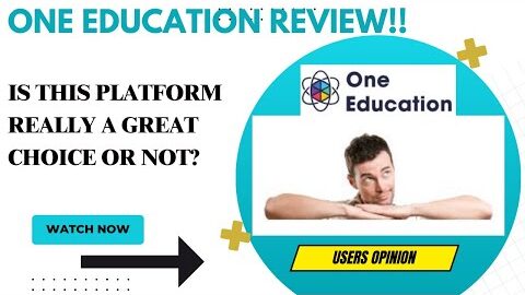 ONE EDUCATION Review-Is This PLATFORM REALLY WORTH The  Praise ?See(WATCH  Before use