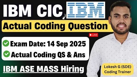 🔥IBM Actual Coding Questions & Ans | IBM CIC Coding Assessment | IBM Coding Assessment 2025