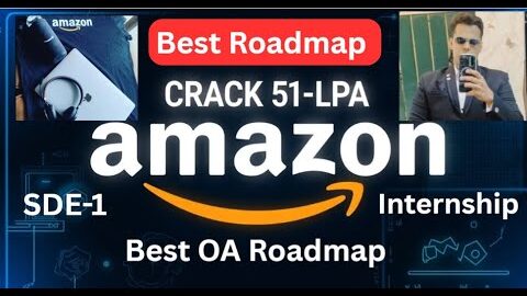 Best Roadmap to crack Amazon OA(Online Assessment) in 2025 | SDE Intern |  SDE-1/2 | By Kumar K