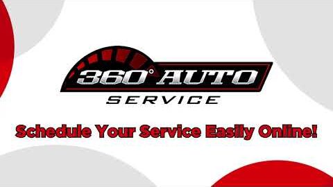 360 Auto Service – Schedule Service Online!