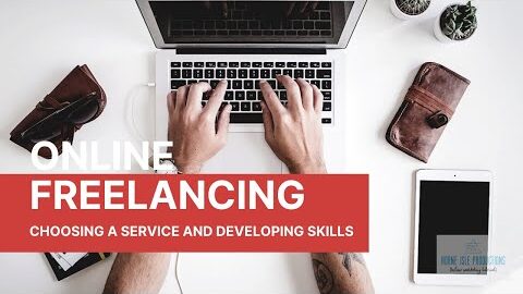 Online Freelancing Masterclass – Choosing A Service And Developing Skills