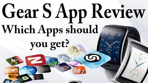 Samsung Gear S App Reviews – Best Free Apps and Out of Box App reviews