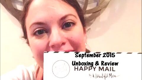 HAPPY MAIL – September 2015 Subscription Box Unboxing & Review