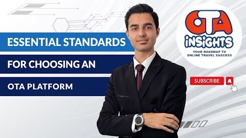 Essential Standards for Choosing an Online Travel Agency Platform