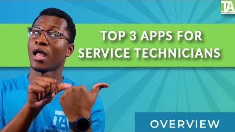 Top 3 Mobile Apps for Service Technicians