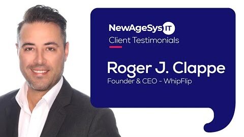 Client Testimonial |Roger J Clappe | Whip FlipInc | NewAgeSysIT Reviews | Top App Developer NJ FL NY
