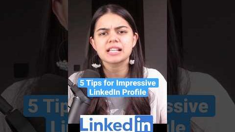 How to make an Impressive LinkedIn Profile?
